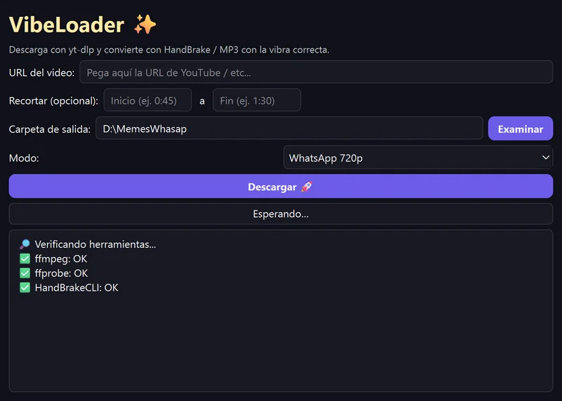 VibeLoader v2: la misma ventana oscura con campos para recortar el inicio y el fin y una lista que confirma ffmpeg, ffprobe y HandBrakeCLI.